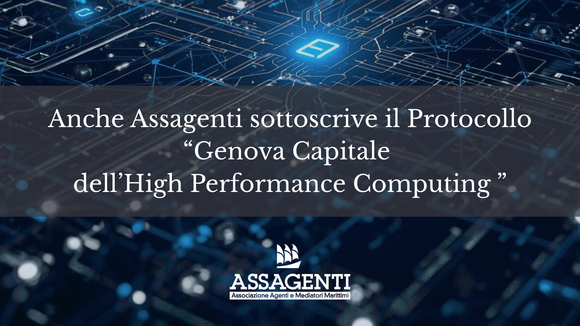 Ancre Assagenti aderisce al Protocollo "Genova Capitale dell’High Performance Computing"