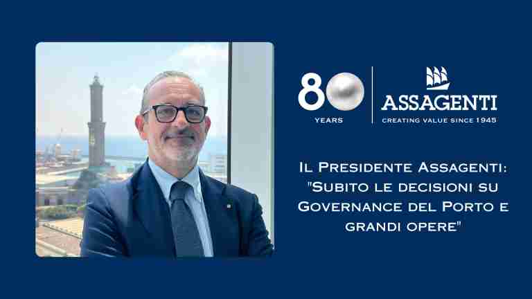 Il Presidente Assagenti: "Subito le decisioni su Governance del Porto e grandi opere"