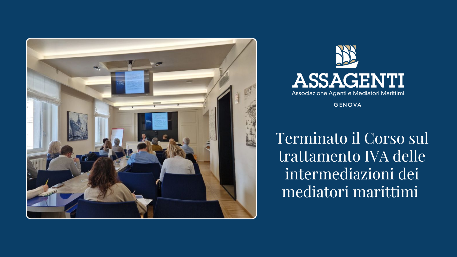 Grande riscontro per il Corso sul trattamento IVA delle intermediazioni dei mediatori marittimi